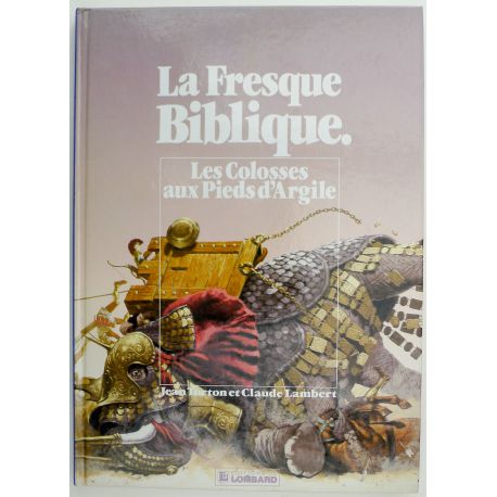 TORTON La Fresque biblique tome 8 Les colosses aux pieds d'argile EO