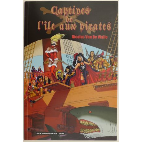 VAN DE WALLE Captives de l'île aux pirates 