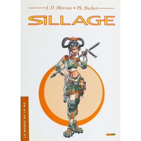 BUCHET Le Monde de la BD n° 9 : Sillage